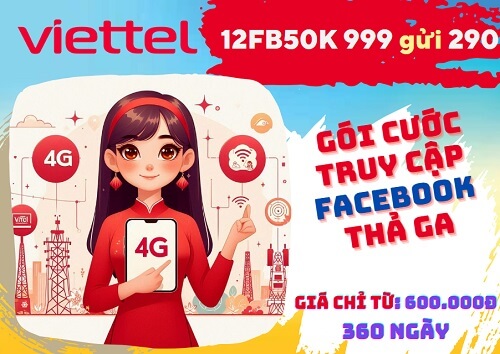 Đăng ký gói cước 12FB50K Viettel nhận 600GB data dùng Facebook cả năm
