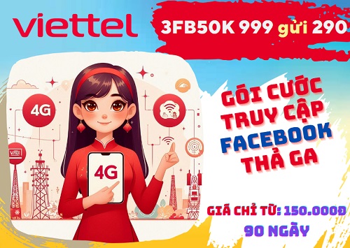 Gói cước 3FB50K Viettel ưu đãi 150GB data truy cập Facebook thả ga 3 tháng